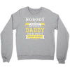 Nobody Is Perfect But If You Are A Daddy You Are Pretty Damn Close Crewneck Sweatshirt