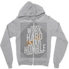 Work Hard, Stay Humble Zipper Hoodie