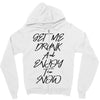 Get Me Drunk And Enjoy The Show Zipper Hoodie