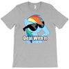 deal with it T-Shirt