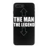 the man the legend funny iPhone 7 Plus Case