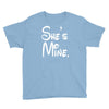 she's mine Youth Tee