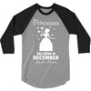 Princesses Are Born In December 3/4 Sleeve Shirt