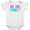 we are family Baby Onesie