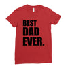 Best Dad Ever Ladies Fitted T-Shirt