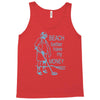 beach better have my money Tank Top