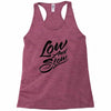 low and slow Racerback Tank