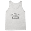sorry i was watching cops Tank Top