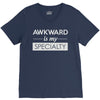 awkward is my specialty V-Neck Tee