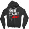 eat sleep jump Zipper Hoodie