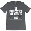 princesses are born in june T-Shirt