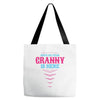 Have No Fear Granny Is Here Tote Bags
