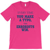 every time T-Shirt