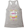 i am a July women Racerback Tank
