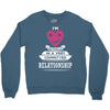 I Am Actually In A Very Commited Relationship Crewneck Sweatshirt