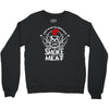 i just want to drink beer and smoke meat Crewneck Sweatshirt