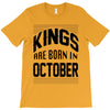 kings are born in october T-Shirt