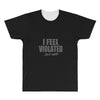feel violated All Over Men's T-shirt