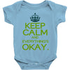 keep calm everything okay Baby Onesie