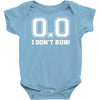 i don't run Baby Onesie