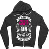 I Have a Pretty Wife I Also Have a Gun a Shovel and an Alibi Zipper Hoodie
