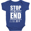 stop snow pression end winter funny Baby Bodysuit