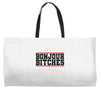 bonjour bitches Weekender Totes