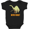 never forget Baby Bodysuit