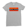 sometimes i drink water, ideal gift, birthday present Ladies Fitted T-Shirt