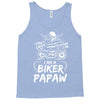 You Cant Scare Me I am Biker Papaw Tank Top