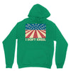 I Don't Kneel Hoodie