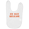 on day release Baby Bibs