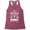 I Am One Blessed Mommy Racerback Tank