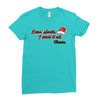 dear santa, i want it all Ladies Fitted T-Shirt
