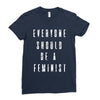 everyone should be feminist Ladies Fitted T-Shirt