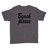 beach please Youth Tee