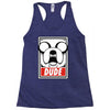 dude Racerback Tank