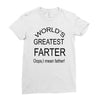 worlds greatest farter Ladies Fitted T-Shirt