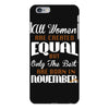 all women are created equal but only the best are born in november iPhone 6 Plus/6s Plus Case