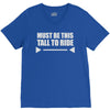 must be this tall to ride (2) V-Neck Tee