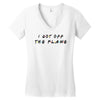 i got off the plane Women's V-Neck T-Shirt