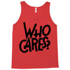 who cares Tank Top