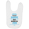 The Best Poppy Was Born In June Baby Bibs