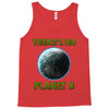 there is no planet  b earth day Tank Top