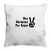 dos cervezas por favor Throw Pillow