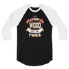 chop your own wood it will warm you twice 3/4 Sleeve Shirt