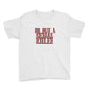 i'm not a serial killer Youth Tee