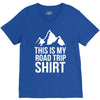 this is my road trip shirt V-Neck Tee