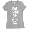 eat drink and b Ladies Fitted T-Shirt