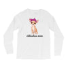 chihuahua mom Long Sleeve Shirts